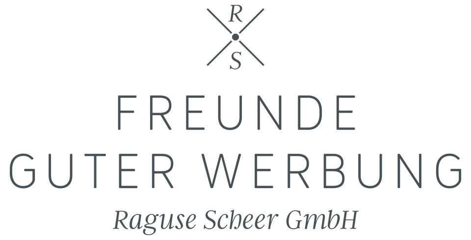 Freunde guter Werbung – RAGUSE SCHEER GmbH